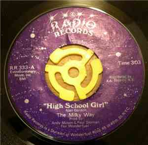 The Milky Way  - High School Girl / Monster In My Neighborhood