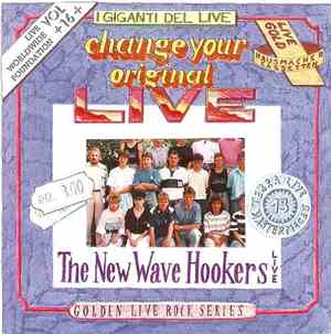 The New Wave Hookers - Change Your Original Live