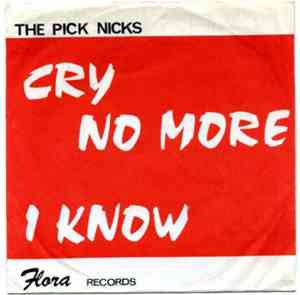 The Pick-Nicks - Cry No More