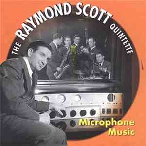 The Raymond Scott Quintette - Microphone Music