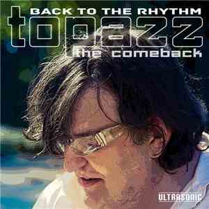 TOPAZZ - Back To The Rhythm