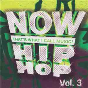 Various - Now That's What I Call Music! Hip Hop Vol.3
