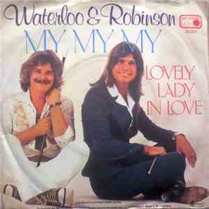 Waterloo & Robinson - My My My