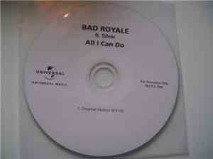 Bad Royale Ft. Silver  - All I Can Do