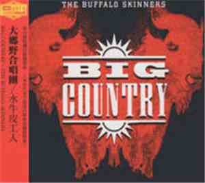 Big Country - The Buffalo Skinners
