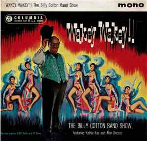 Billy Cotton, Kathie Kay And Alan Breeze - Wakey Wakey!!  The Billy Cotton Band Show