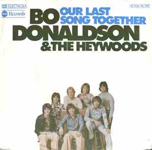Bo Donaldson & The Heywoods - Our Last Song Together