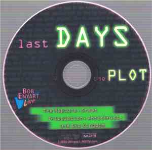 Bob Enyart - The Plot: Last Days (The Rapture, Great Tribulation, Antichrist, And The Kingdom)