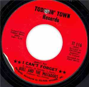 Bull And The Matadors - I Can't Forget / Move With The Groove