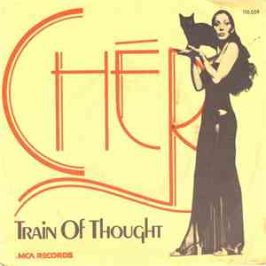 Cher - Train Of Thought