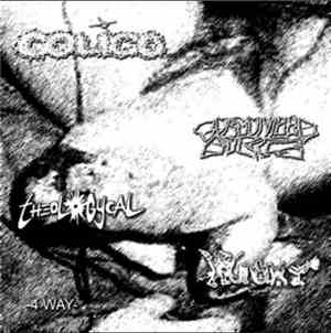 Colico / Gorgonized Dorks / K.U.U.A.F. / Theologycal - -4 WAY-