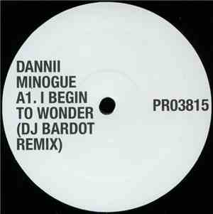 Dannii Minogue - I Begin To Wonder