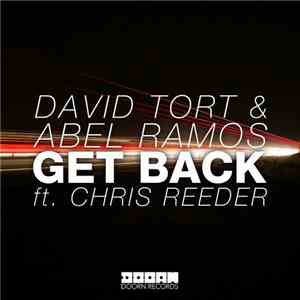 David Tort & Abel Ramos Ft. Chris Reeder  - Get Back
