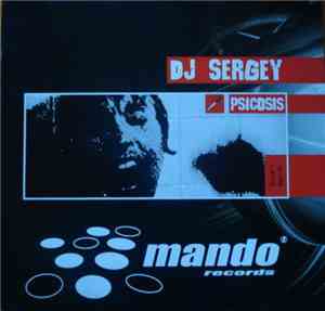 DJ Sergey - Psicosis