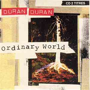 Duran Duran - Ordinary World