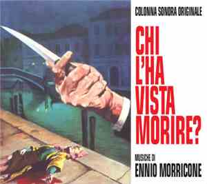 Ennio Morricone - Chi L'ha Vista Morire?