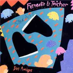 Ferrante & Teicher - Dos Amigos