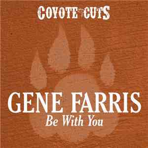 Gene Farris - Be With You