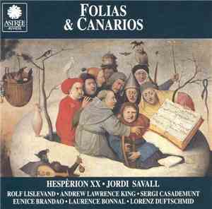 Hespèrion XX • Jordi Savall - Folias & Canarios