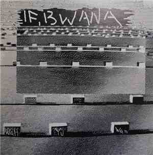 If, Bwana - Wah Yu Wan