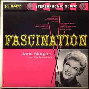 Jane Morgan With The Troubadors - Fascination