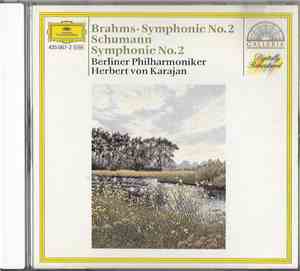 Johannes Brahms, Robert Schumann, Herbert von Karajan - Symphonie No.2 / Symphonie No.2
