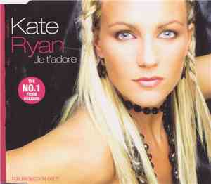 Kate Ryan - Je T'Adore