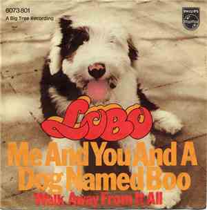 Lobo  - Me And You And A Dog Named Boo