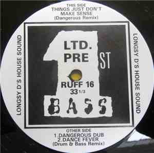 Longsy D's House Sound - Things Just Dont Make Sense (Dangerous Remix)