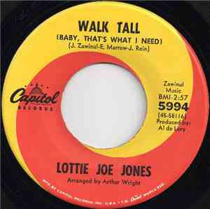 Lottie Joe Jones - Walk Tall (Baby, That's What I Need) / I Believe To My Soul