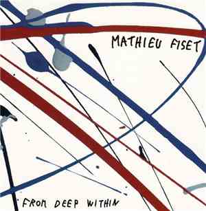 Mathieu Fiset - From Deep Within