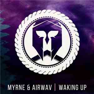 Myrne & AIRWAV - Waking Up