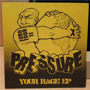Pressure  - Your Rage EP