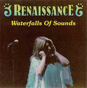 Renaissance  - Waterfalls Of Sounds