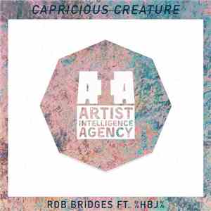 Rob Bridges Ft. %HBJ% - Capricious Creature