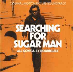 Rodriguez - Searching For Sugar Man (Original Motion Picture Soundtrack)