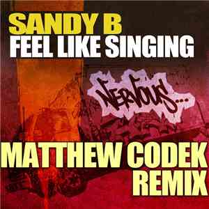 Sandy B - Feel Like Singin (Matthew Codek Remix)
