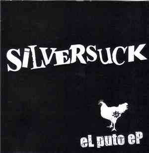 Silversuck - El Puto