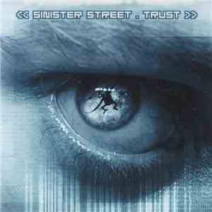 Sinister Street - Trust