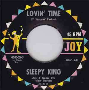 Sleepy King - Lovin' Time / Slowly But Surely