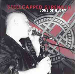 Steelcapped Strength - Sons Of Glory
