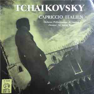 Tchaikovsky - Orchestre Philharmonique De Londres Direction: Sir Adrian Boult - Capriccio Italien