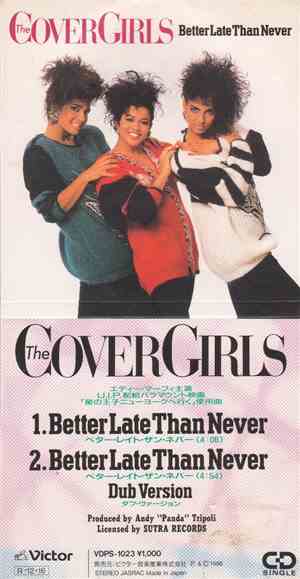 The Cover Girls - Better Late Than Never