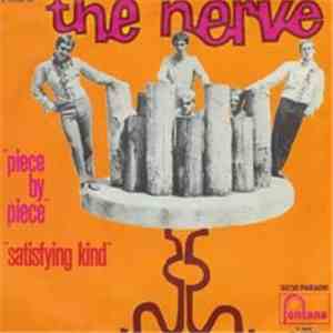 The Nerve  - Piece By Piece / Satisfying Kind