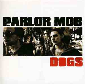 The Parlor Mob - Dogs