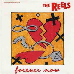 The Reels - Forever Now