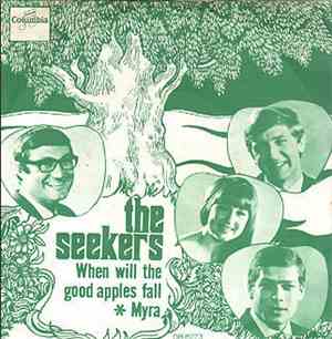 The Seekers - When Will The Good Apples Fall