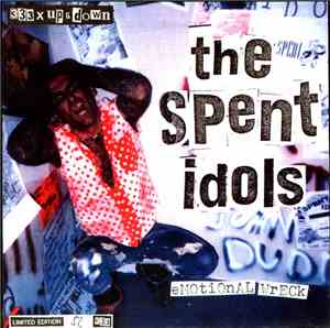 The Spent Idols - Emotional Wreck