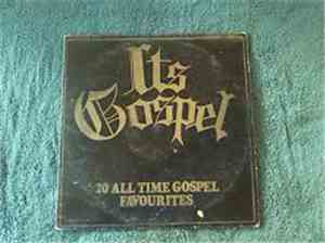 Various - It's Gospel - 20 All Time Gospel Favourites