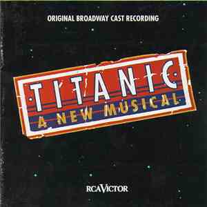 Various - Titanic (A New Musical) (Original Broadway Cast Recording)